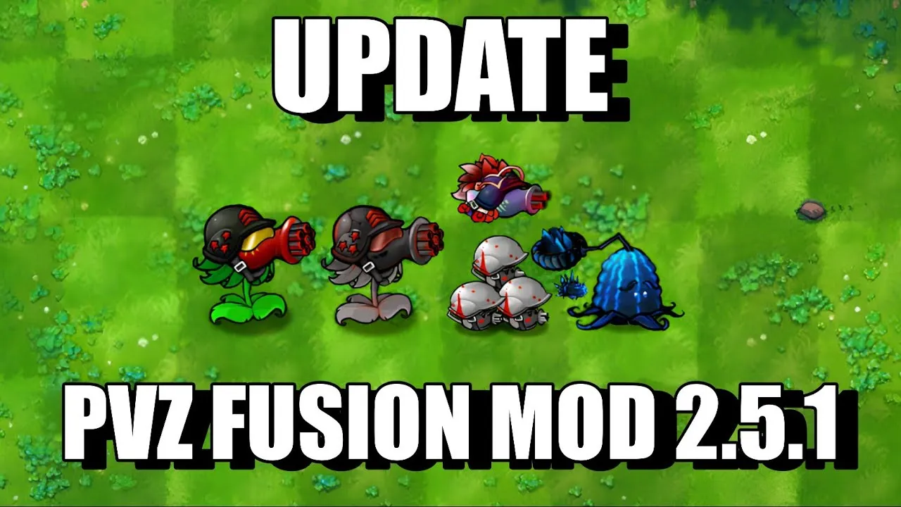PVZ Fusion Update 2.5.1 Overview